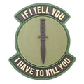 If I Tell You, I Have to Kill You PVC Patch Tan