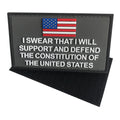 I Swear That I will Support and Defend The Constitution of The United States PVC Patch