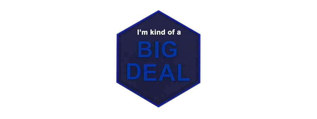 Hexagon PVC Patch I'm Kind of a Big Deal