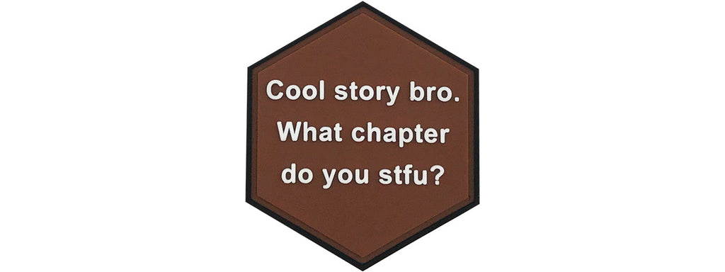 Hexagon PVC Patch Brown Cool story bro.