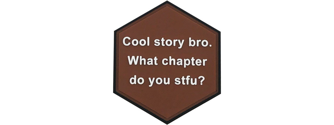 Hexagon PVC Patch Brown Cool story bro.