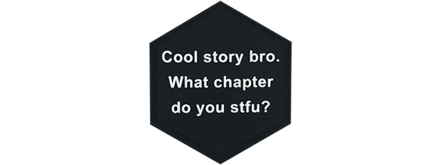Hexagon PVC Patch Black Cool story bro.