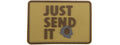 "Just Send It" PVC Patch (Color: Coyote Tan)