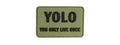 G-FORCE YOU ONLY LIVE ONCE PVC PATCH PVC MORALE PATCH (OD GREEN)