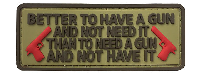 G-Force Better To Have a Gun Than Not PVC Morale Patch (TAN)