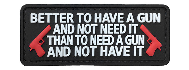 G-Force Better To Have a Gun Than Not PVC Morale Patch (BLACK / WHITE)