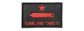 Embroidered Come and Take It Patch (Color: Black and Red)