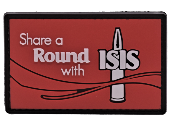 Have a Round With ISIS - PVC Patch