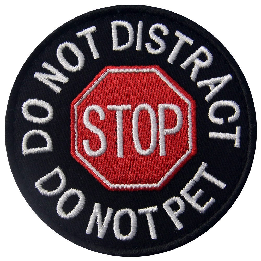 Stop Do Not Distract Do not Pet - Round Embroidered Patch
